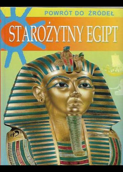 Powrót do źródeł: Starożytny Egipt