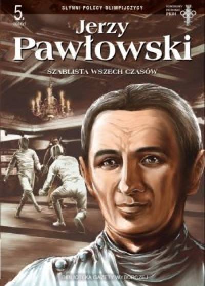 Słynni polscy olimpijczycy: Jerzy Pawłowski