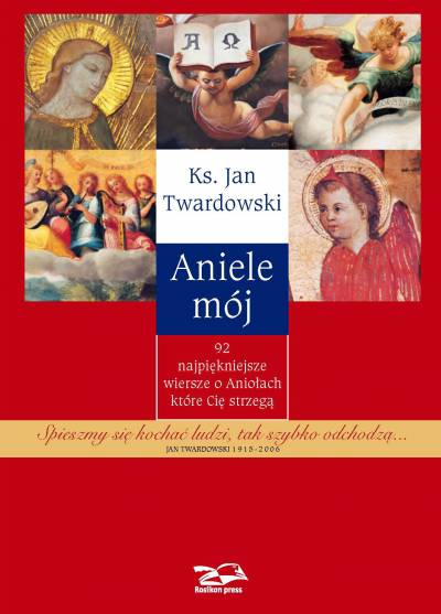 Jan Twardowski - Aniele mój