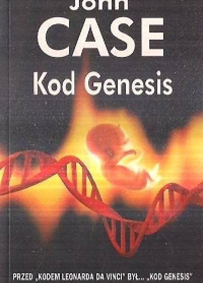John Case - Kod Genesis