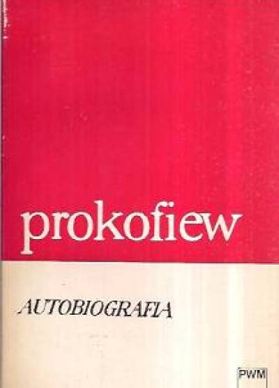 Sergiusz Prokofiew - Autobiografia