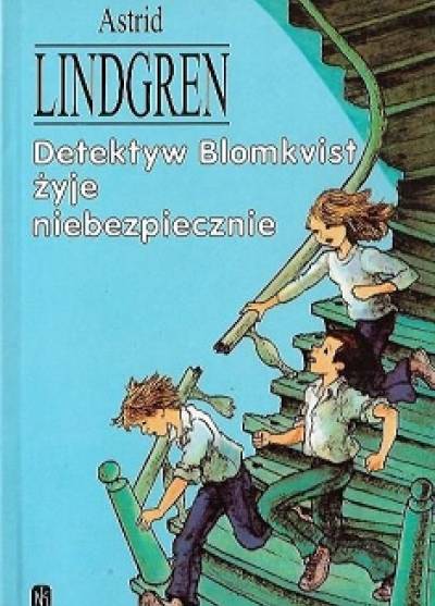 Astrid Lindgren - Detektyw Blomkvist żyje niebezpiecznie