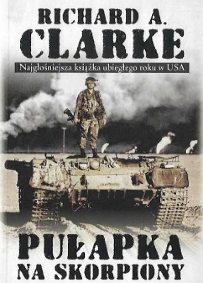 Richard A. Clarke - Pułapka na skorpiony