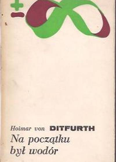Hoimar von Ditfurth - Na początku był wodór