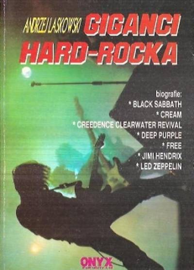 Andrzej LAskowski - Giganci hard-rocka