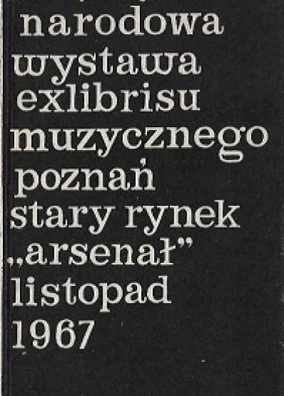 katalog wystawy - Międzynarodowa wystawa exlibrisu muzycznego Poznań 1967