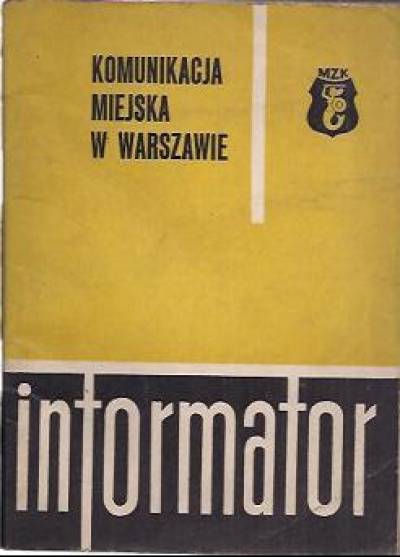 Komunikacja miejsca w Warszawie. Informator (1974)