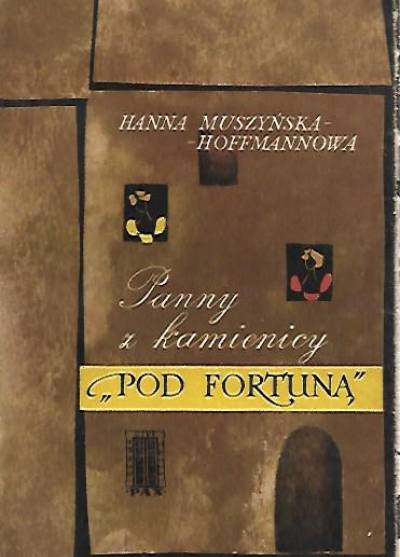 Hanna Muszyńska-Hoffmannowa - Panny z kamienicy Pod Fortuną