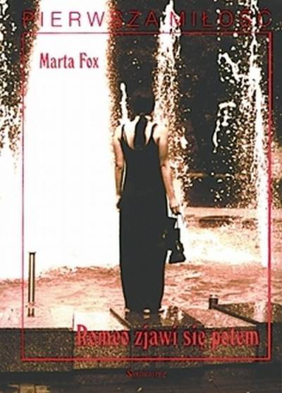 Marta Fox - Romeo zjawi się potem