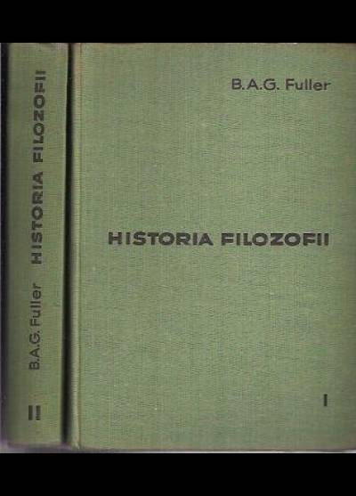 B.A.G. Fuller - Historia filozofii (komplet 2 tomów)