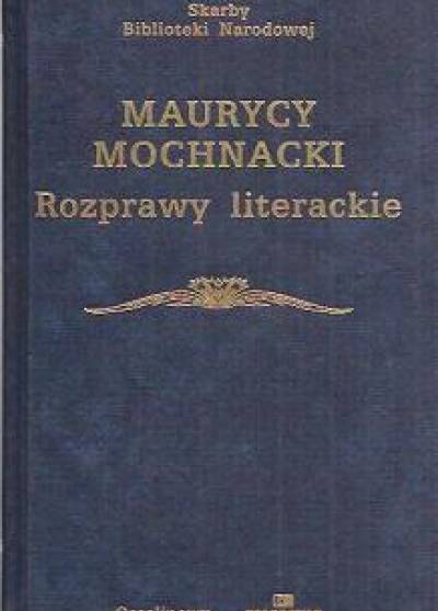 Maurycy Mochnacki - Rozprawy literackie