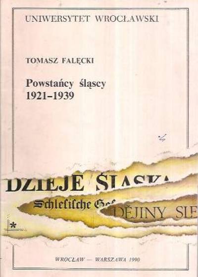 Tomasz Falęcki - Powstańcy śląscy 1921-1939