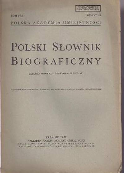 Polski słownik biograficzny tom IV/3 zeszyt 18 (Czapski Mikołaj - Czartoryski Michał) wyd. 1938