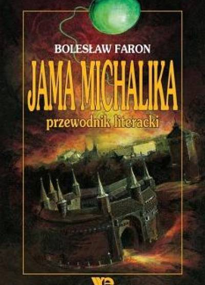 Bolesław Faron - Jama Michalika. Przewodnik literacki.