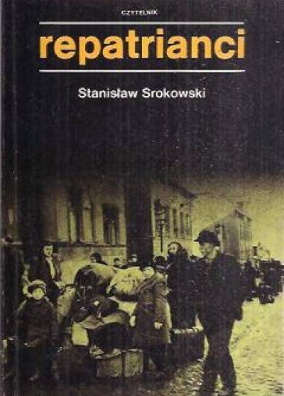 Stanisław Srokowski - Repatrianci