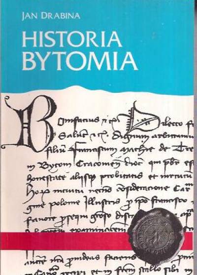 Jan Drabina - Historia Bytomia