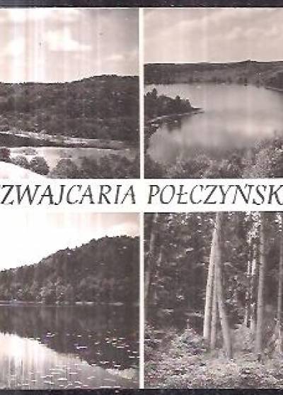 fot. A. Zborski - SZwajcaria Połczyńska (składanka)