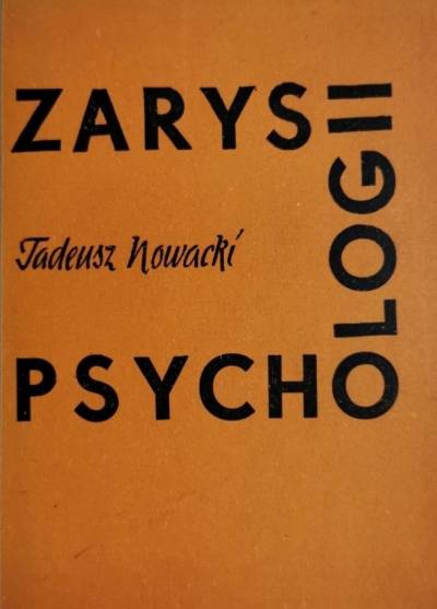 Tadeusz W. Nowacki - Zarys psychologii