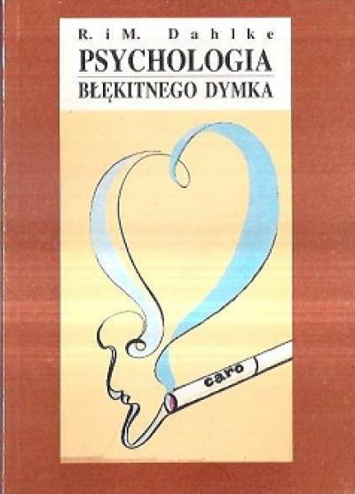 R. i M. Dahlke - Pcychologia błękitnego dymka