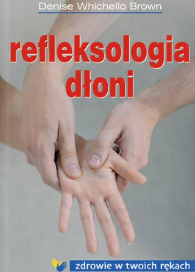 D.W. Brown - Refleksologia dłoni
