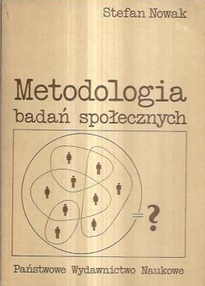Stefan Nowak - Metodologia badań społecznych
