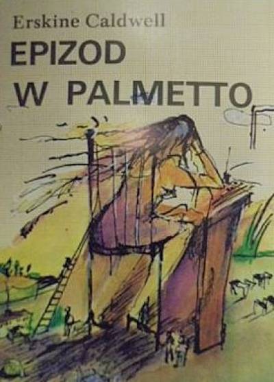 Erskine Caldwell - Epizod w Palmetto