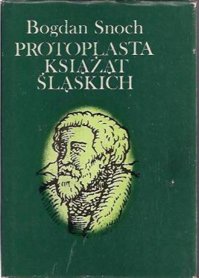 Bogdan Snoch - Władysław II - Protoplasta książąt śląskich