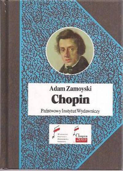 Adam Zamoyski - Chopin