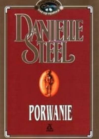 Danielle Steel - Porwanie