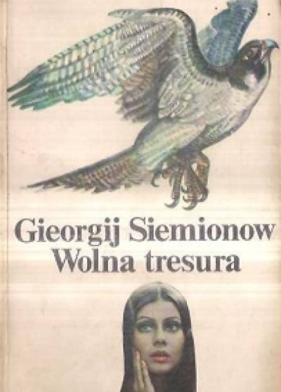 Gieorgij Siemonow - Wolna tresura