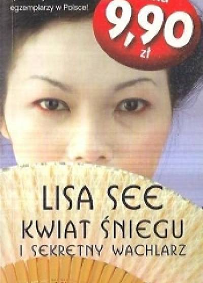 Lisa See - Kwiat Śniegu i sekretny wachlarz