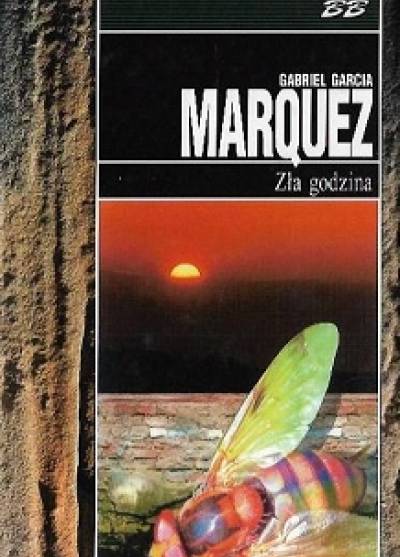 Gabriel Garcia Marquez - Zła godzina