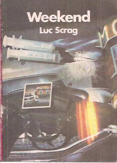 Luc Scrag - Weekend