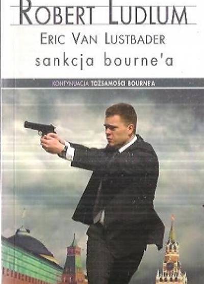 Robert Ludlum, Eric van Lustbader - Sankcja Bourne`a