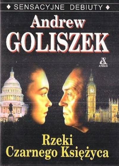 Andrew Goliszek - Rzeki Czarnego Księżyca