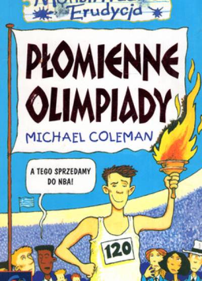 Michael Coleman - Monstrrrualna erudycja: Płomienne olimpiady