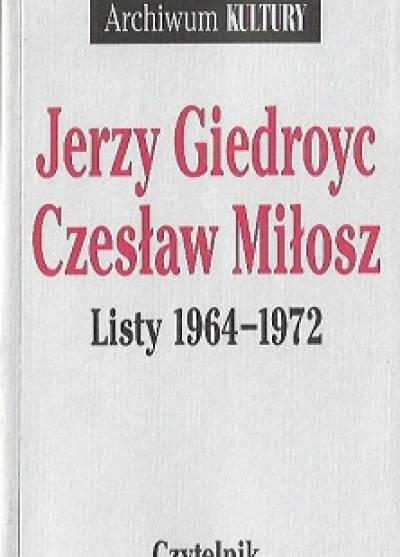 Jerzy Giedroyc, Czesław Miłosz - Listy 1964-1972