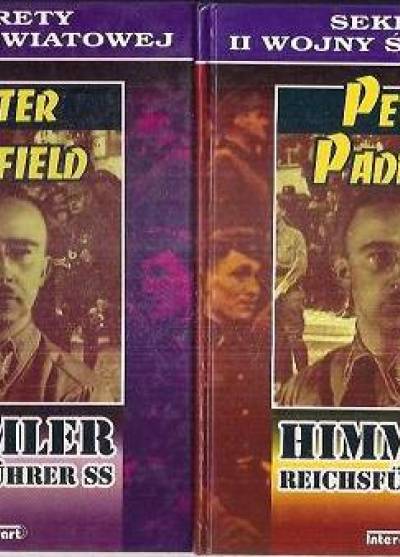 Peter Padfield - Himmler - reichsfuhrer SS