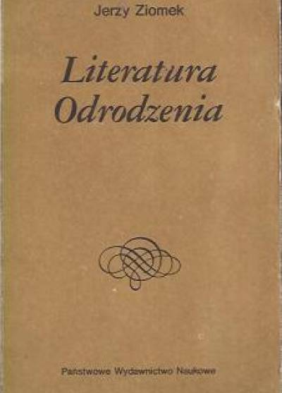 Jerzy Ziomek - Literatura Odrodzenia