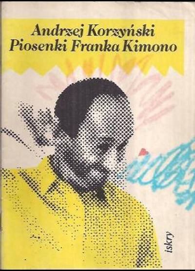 Andrzej Korzyński - Piosenki Franka Kimono