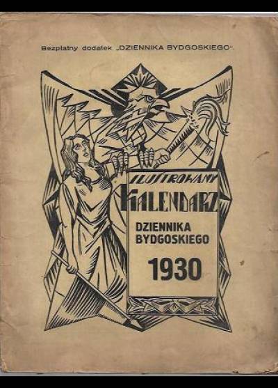 Ilustrowany kalendarz Dziennika Bydgoskiego 1930