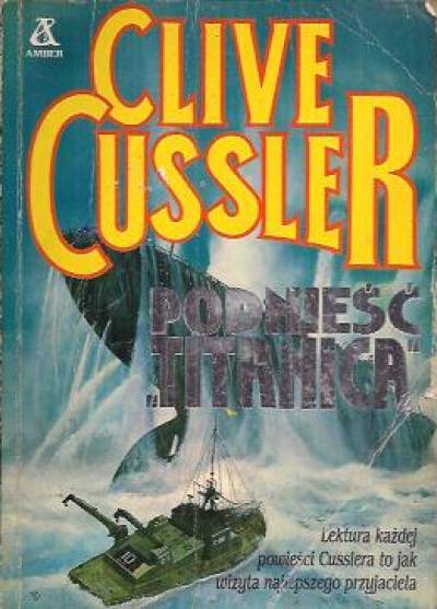 Clive Cussler - Podnieść Titanica