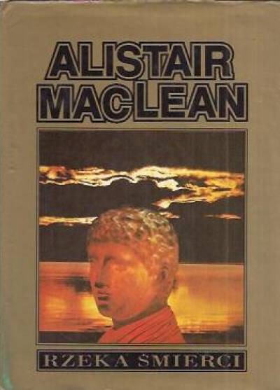 Alistair MacLean - Rzeka śmierci