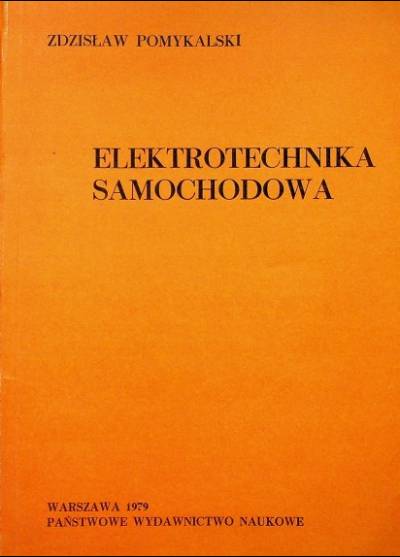 Zdzisław Pomykalski - Elektrotechnika samochodowa