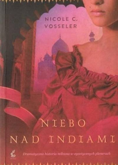 Nicole C. Vosseler - Niebo nad Indiami