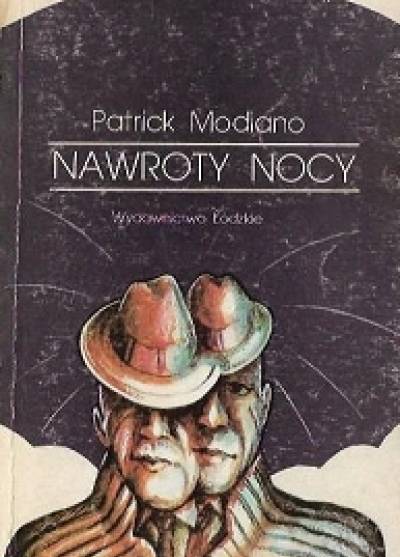 Patrick Modiano  - Nawroty nocy 