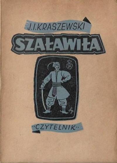 Józef Ignacy Kraszewski - Szaławiła