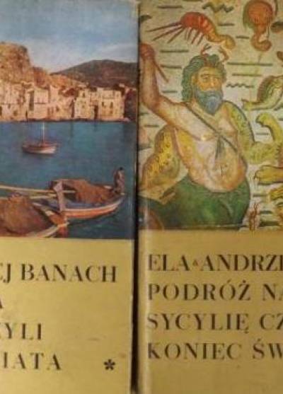 Ela i Andrzej Banach - Podróż na Sycylię czyli koniec świata