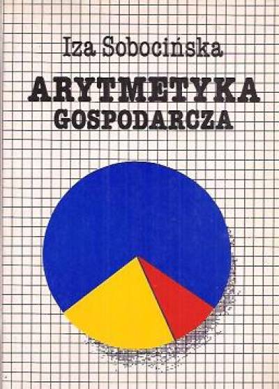 Iza Sobocińska - Arytmetyka gospodarcza