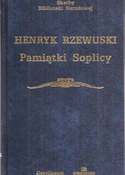 Henryk Rzewuski - Pamiątki Soplicy